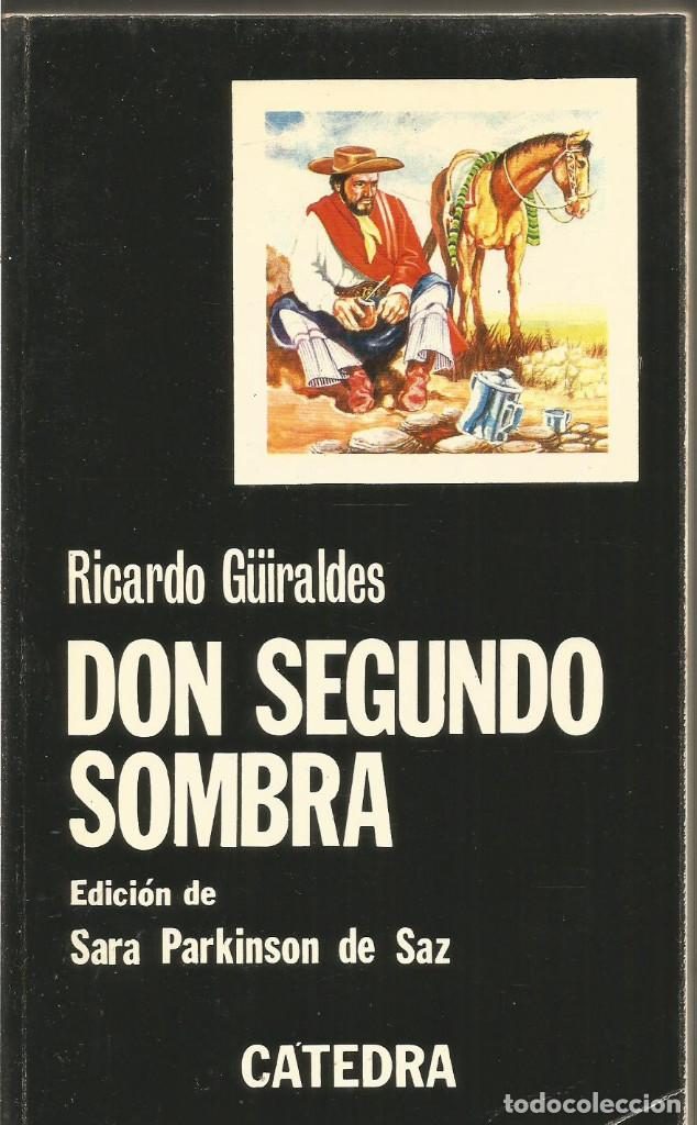 Don Segundo Sombra, de Ricardo Güiraldes