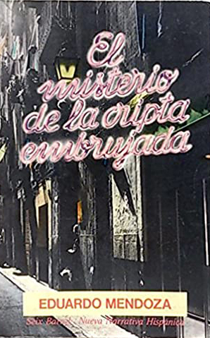 El misterio de la cripta embrujada. Eduardo Mendoza. Reseña de Cicutadry